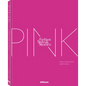 The Pink Book: Fashion, Styles & Stories - Hardcover