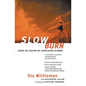 Slow Burn: Burn Fat Faster by Exercising Slower - Paperback