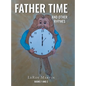 Father Time and Other Rhymes: Books One and Two - Hardcover