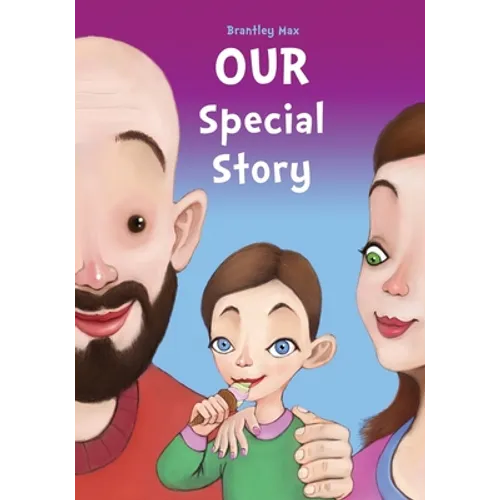 Our Special Story: A Story of Step-Parent Adoption - Paperback