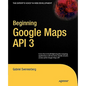 Beginning Google Maps API 3 - Paperback