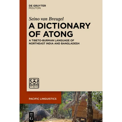 A Dictionary of Atong: A Tibeto-Burman Language of Northeast India and Bangladesh - Paperback