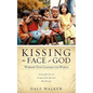 Kissing the Face of God - Paperback