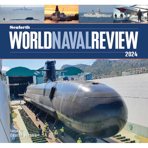 Seaforth World Naval Review 2024 - Hardcover