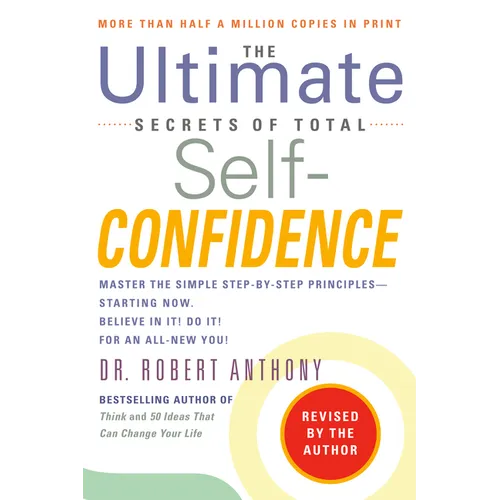 The Ultimate Secrets of Total Self-Confidence: Revised Edition - Paperback