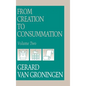 From Creation to Consumation, Volume II - Hardcover