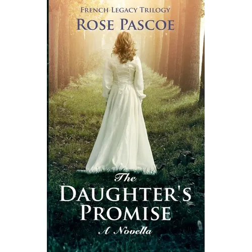 The Daughter's Promise: A Novella - Paperback