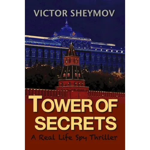 Tower of Secrets: A Real Life Spy Thriller - Paperback