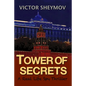 Tower of Secrets: A Real Life Spy Thriller - Paperback