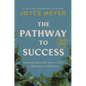 The Pathway to Success: Letting God Lead You to a Life of Meaning and Purpose - Hardcover