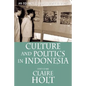 Culture and Politics in Indonesia - Paperback