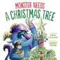 Monster Needs a Christmas Tree - Library Binding