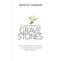 To Walk Among Gravestones: Personal Insights into Sobriety and the Search for a More Meaningful Life - Paperback