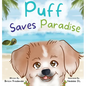 Puff Saves Paradise - Hardcover