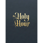 The Holy Hour: Meditations for Eucharistic Adoration - Imitation Leather