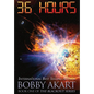 36 Hours: A Post-Apocalyptic EMP Survival Thriller - Hardcover
