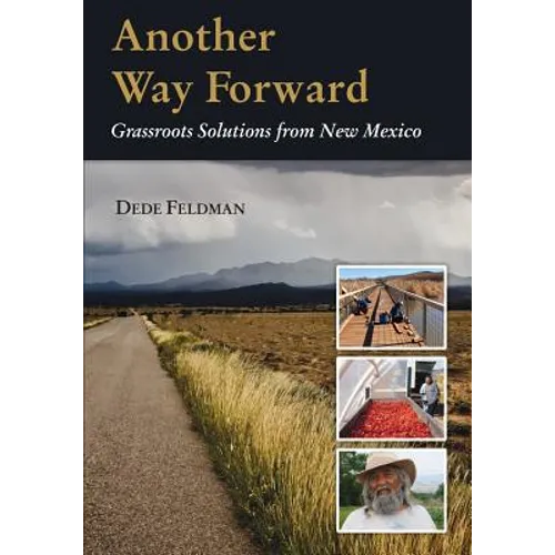 Another Way Forward: Grassroots Solutions from New Mexico - Paperback