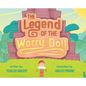 The Legend of the Worry Doll - Hardcover