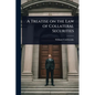 A Treatise on the Law of Collateral Securities - Paperback