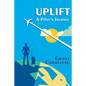 Uplift - A Pilot's Journey - Paperback