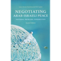 Negotiating Arab-Israeli Peace: Patterns, Problems, Possibilities - Paperback