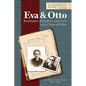 Eva and Otto: Resistance, Refugees, and Love in the Time of Hitler - Paperback