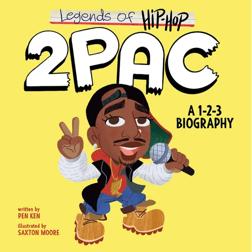 Legends of Hip-Hop: 2pac: A 1-2-3 Biography - Board Book
