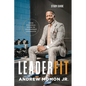 LeaderFit - Study Guide: Your Personal Guide to Leadership Longevity - Paperback