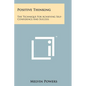 Positive Thinking: The Technique For Achieving Self-Confidence And Success - Paperback