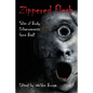 Zippered Flesh: Tales of Body Enhancements Gone Bad! - Paperback