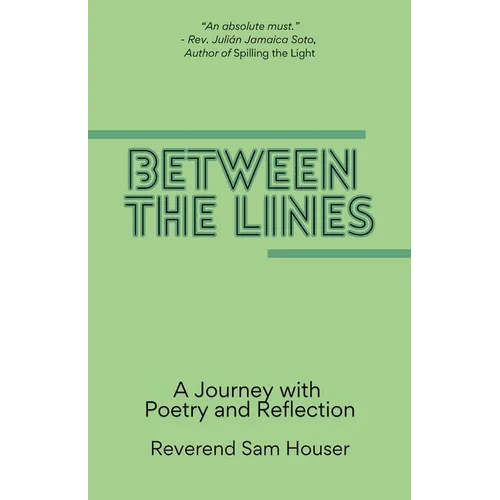 Between the Lines: A Journey with poetry and reflection - Paperback