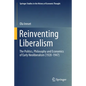 Reinventing Liberalism: The Politics, Philosophy and Economics of Early Neoliberalism (1920-1947) - Paperback