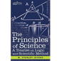 The Principles of Science: A Treatise on Logic and Scientific Method - Paperback