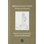 Beneath My Feet: Writers on Walking - Hardcover