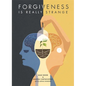 Forgiveness Is Really Strange - Hardcover