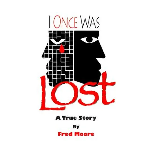 I Once Was Lost: A True Story - Paperback