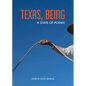 Texas, Being: A State of Poems - Hardcover