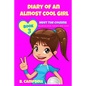 Diary of an Almost Cool Girl - Book 3: Meet The Cousins - (Hilarious Book for 8-12 year olds) - Paperback