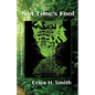 Not Time's Fool - Paperback
