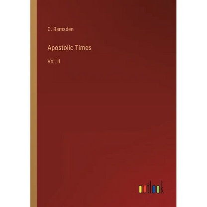 Apostolic Times: Vol. II - Paperback