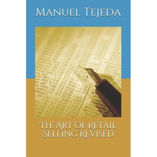 The Art of Retail Selling Revised - Paperback