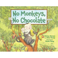 No Monkeys, No Chocolate - Hardcover