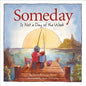 Someday Is Not a Day of the Week - Hardcover