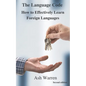 The Language Code: How to Effectively Learn Foreign Languages - Paperback