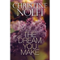 The Dream You Make - Paperback