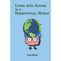 Living with Autism in a Neurotypical World - Paperback