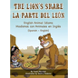 The Lion's Share - English Animal Idioms (Spanish-English): La Parte Del León - Modismos con Animales en Inglés (Español - Inglés) - Hardcover
