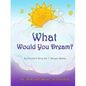 What Would You Dream? - Paperback