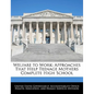 Welfare to Work: Approaches That Help Teenage Mothers Complete High School - Paperback