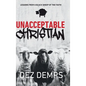 Unacceptable Christian: Lessons from a Black Sheep of the Faith - Hardcover